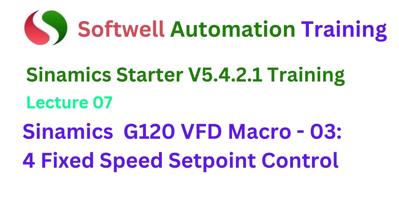 #lecture 7: #siemens #sinamics #g120 VFD macro-03: 4 fixed Setpoint | Siemens #starter Training