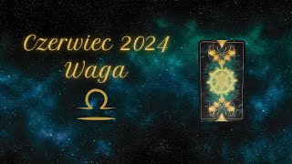Waga ♎️ Czerwiec 2024 ✨ Przemiana ✨ #tarot