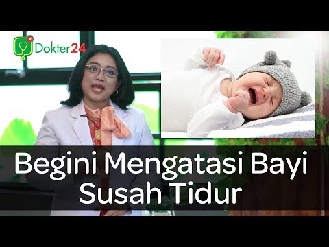 Video: Kesulitan Tidur Bayi