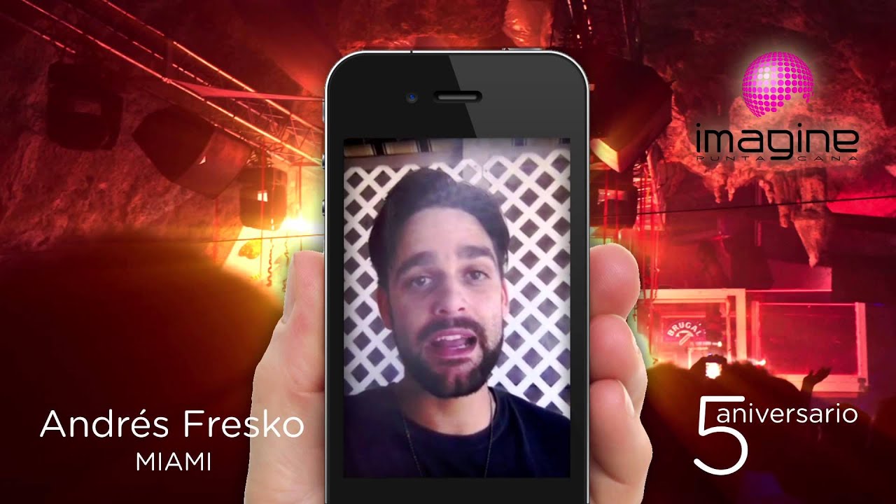 Imagine Cave Punta Cana - Fiesta 5º Aniversario Imagine, Felicitación Andrés Fresko - Miami