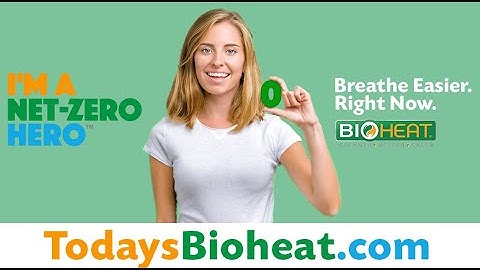 Be a Net-Zero Hero™ with Bioheat® Fuel and Breathe Easier Right Now!