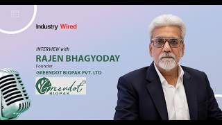 How Compostable Packaging Replacing Plastic | Greendot Biopak Mr. Rajen Bhagyoday Podcast Insights