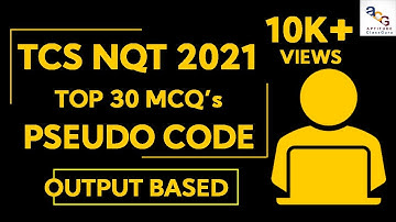 Explanation of TCS NQT Pseudo Code MCQ