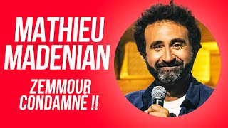 MATHIEU MADENIAN  ZEMMOUR CONDAMNÉ !!