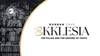 EKKLESIA - THE PILLAR AND THE GROUND OF TRUTH | WITH PROPHET NOMALUNGELO MZOBE