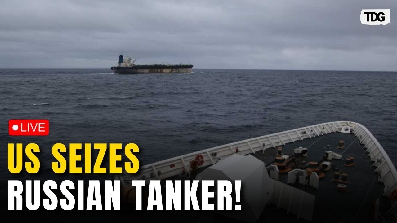 LIVE: US Seizes Russian Tanker in Northern Scotland Waters | US-Russia Tensions | Breaking News