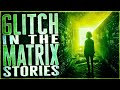 11 True Glitch In The Matrix Stories To Make You Feel Lost In This Simulation