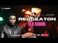 Mix reggeaton old school  1 hora de hits