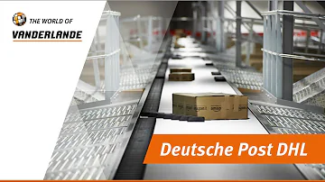 The World Of Vanderlande: Deutsche Post DHL