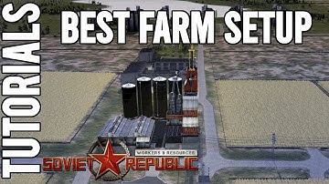 What is the Best Farm Setup? | Tutorial | Workers & Resources: Soviet Republic Guides