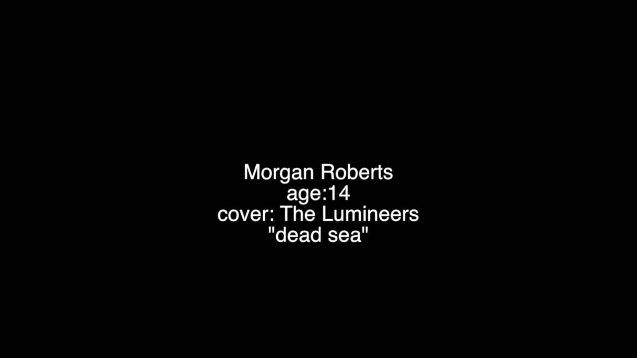 Morgan Roberts - COVER - The Lumineers "Dead Sea"