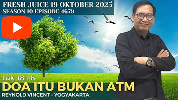 Doa Itu Bukan ATMP - Fresh Juice 19 Oktober 2025 - Reynold Vincent - Yogyakarta
