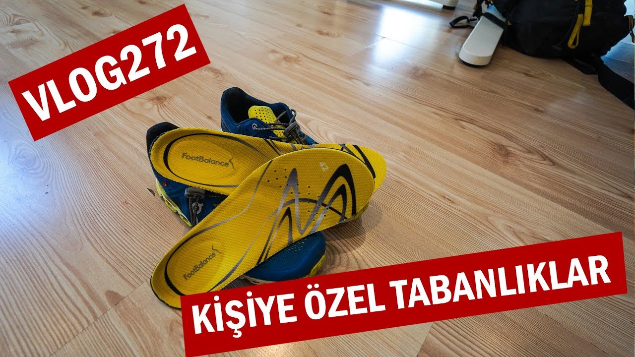 Sakatlıkları önlemek ve performansı arttırmak için, kişiye özel tabanlıklar  | Asla Durma Vlog272