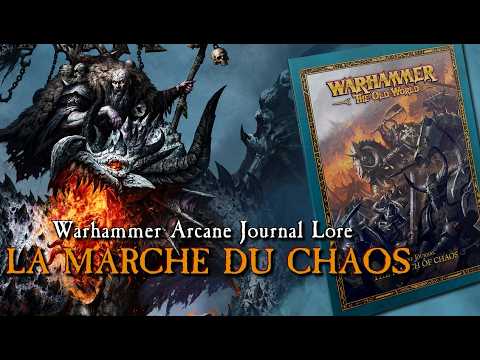 #OldWorld - Lore - Arcane Journal La Marche du chaos