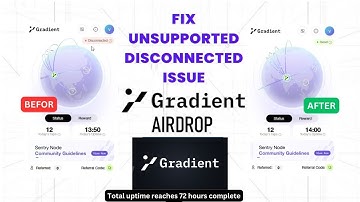 Gradient network Fix Unsupported/Disconnected Problems  Gradient Network Problem | 72 Hours complete