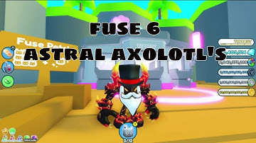 What happens if you fuse 6 ASTRAL AXOLOTL  (Pet Simulator X)