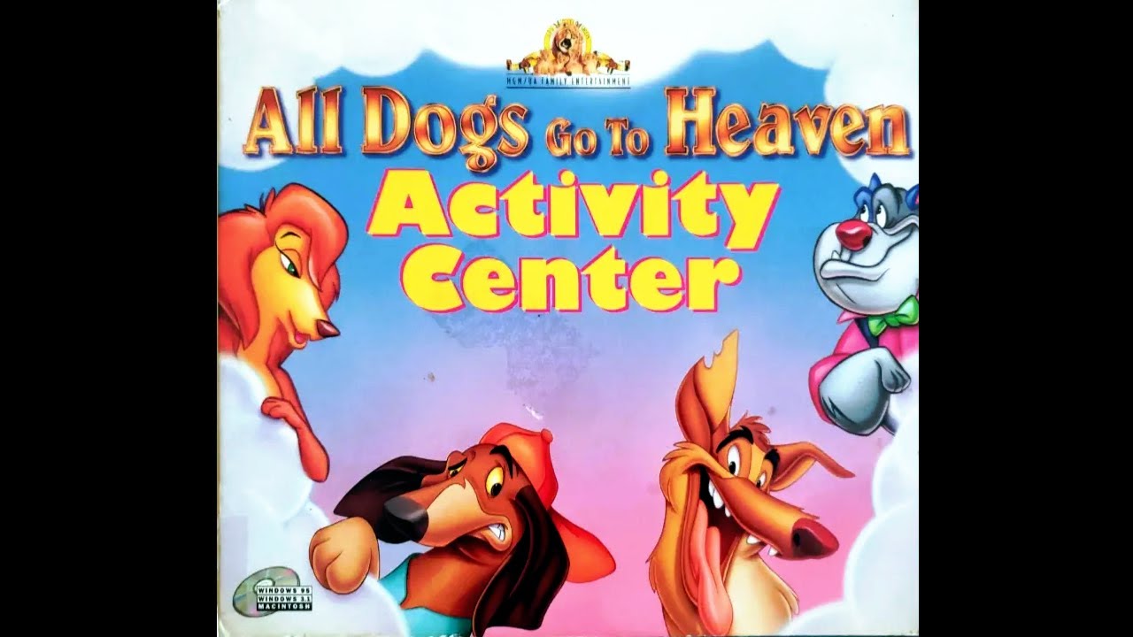 All Dogs Go To Heaven Activity Center (PC, Windows) [1997] longplay. YouTube