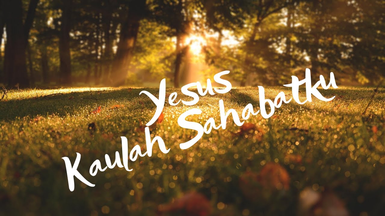 Yesus (Kaulah Sahabatku) - Bethany Nginden Surabaya