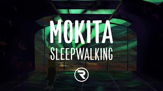Video thumbnail of "Mokita - sleepwalking (Lyrics) ft.  Mike Kinsella, Owen"