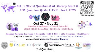 Week 1-Day 2 of 8 - EnLuz Global Quantum &amp; AI Literacy Event &amp; IBM Quantum Qiskit Fall Fest 2025