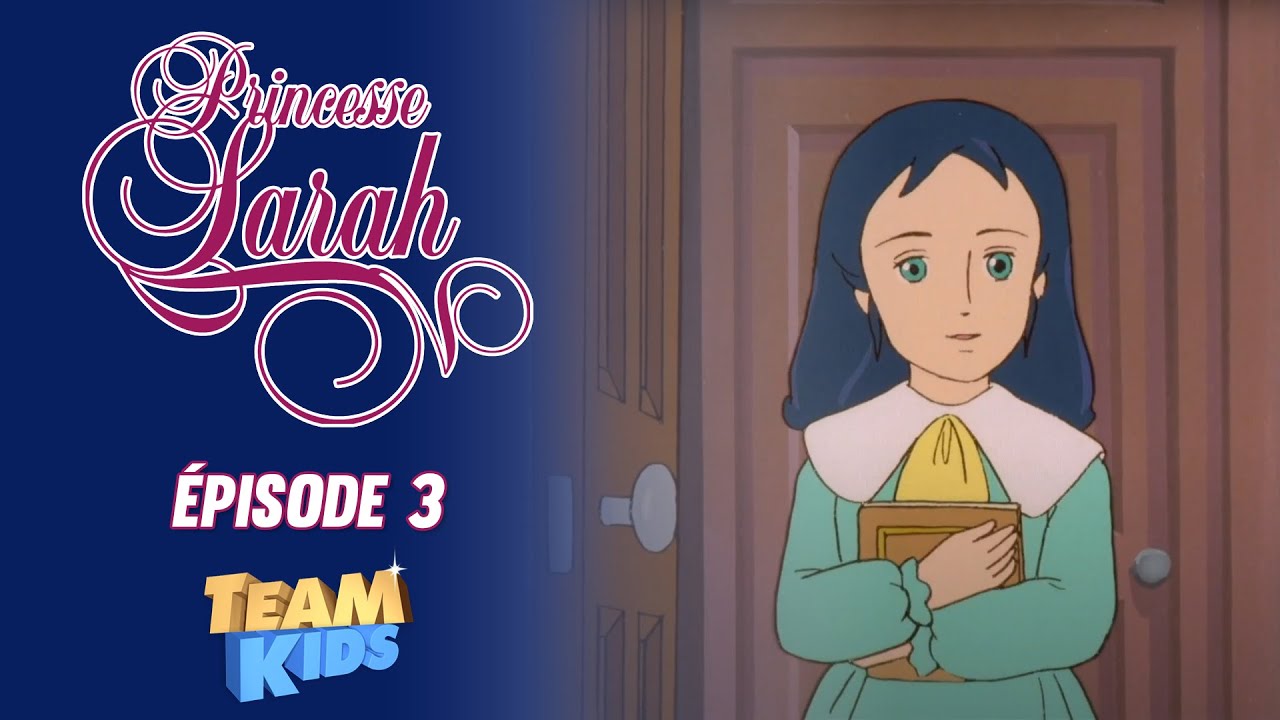 👩🏻 Princesse Sarah - Le premier jour d'école - Episode 03 | VERSION REMASTERISÉE