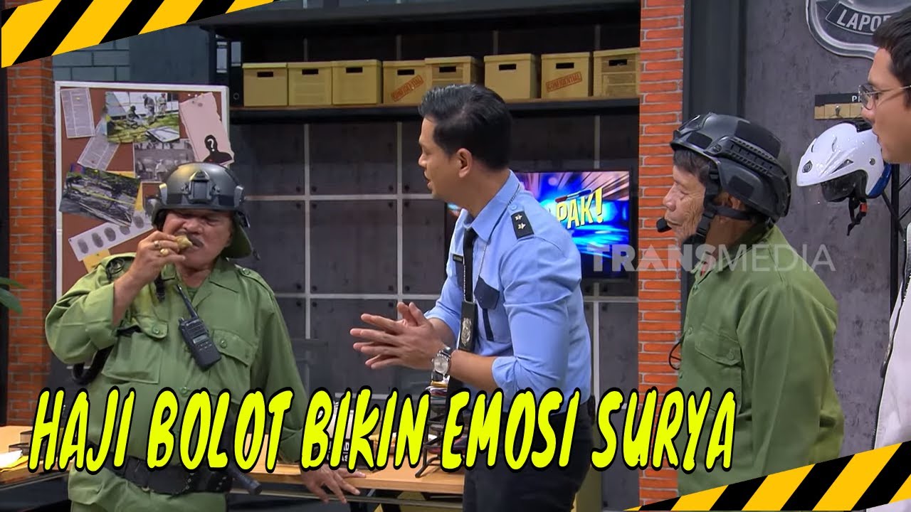 Haji Bolot Bikin Surya Emosi, Hampir Dislengkat! | LAPOR PAK! BEST MOMENT (25/03/24)