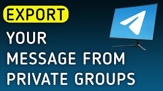 How To Export Your Message From Private Groups On Telegram App On Pc New Update