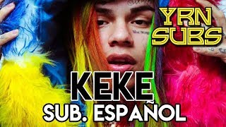 6IX9INE - KEKE ft. Fetty Wap & A Boogie (Subtitulado al Español)