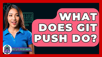 What Does Git Push Do? - Next LVL Programming