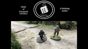 Chain of Command v2 Battle Report: A Delaying Action