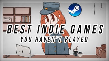 10 Indie Games That Prove Gaming Isn