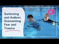 Swimming with Autism: Overcoming Fear