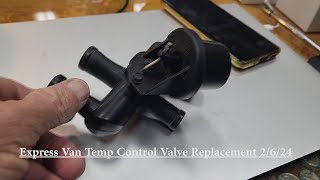 2000 Express Van 2500 No Heat Temp Control Valve Replacement Video 1  #ExpressVanHeater #autorepair