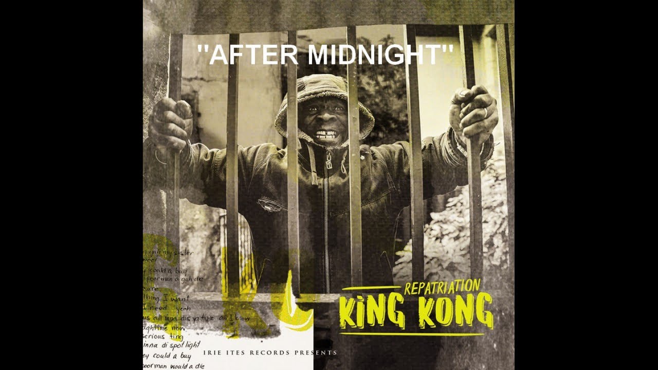 Watch KING KONG - AFTER MIDNIGHT - IRIE ITES RECORDS on YouTube Watch KING KONG - AFTER MIDNIGHT - IRIE ITES RECORDS on YouTube