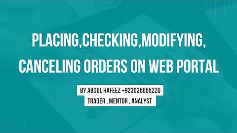 How to place pending order? How to check & modify or cancel it? online Web Trading | Stock Exchange