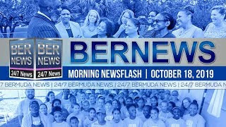Bermuda Newsflash For Friday, October 18, 2019