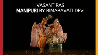 Vasant Ras - Manipuri Dance By Bimbavati Devi |