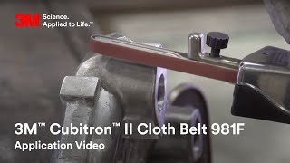 3M™ Cubitron™ II Cloth Belt 981F Application Video