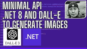Minimal API .NET 8 and DALL-E to Generate Images  | Open AI dall-e-3 #openai