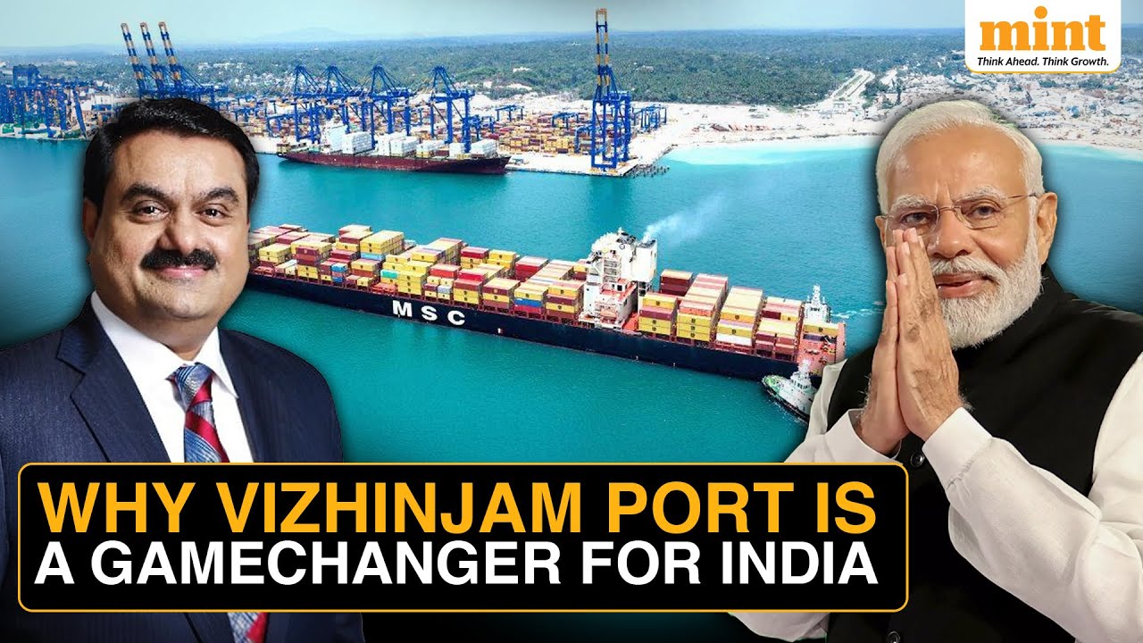 How Adani's Vizhinjam Port In Kerala Will Save India AT LEAST $220 Million Each Year | Explained