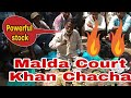 Malda court khan chachataiyab ali powerful diglog funny style 