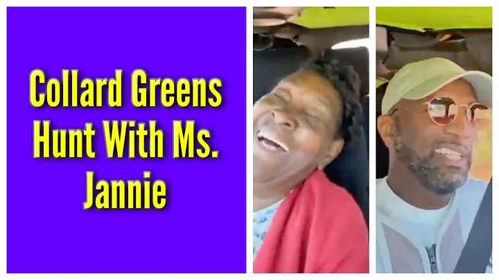 Collard Greens Hunt With Ms. Jannie