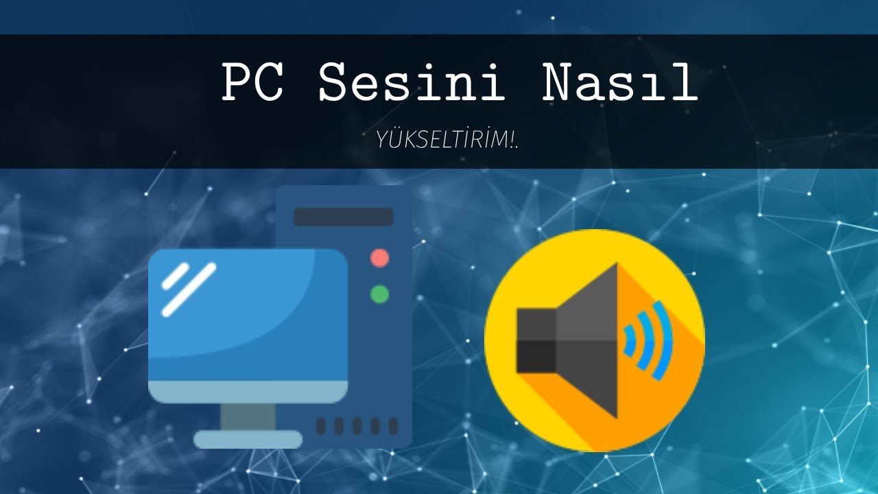 PC ses yükseltme programı - Bilgisayarın sesini yükseltme! - Laptop ses