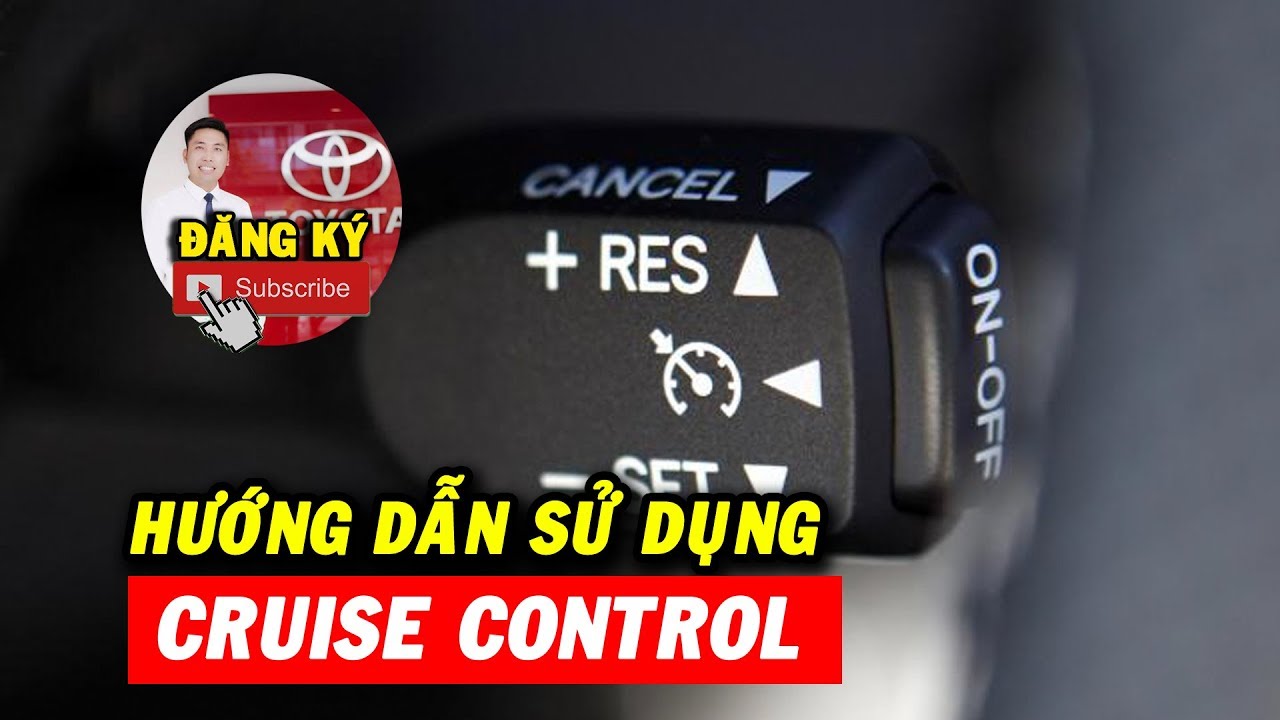 Hướng dẫn sử dụng Toyota Altis 2019 – Phần 2: Bạn đã dùng đến tính năng Cruise Control chưa?