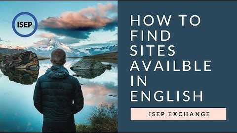 How to Find Sites Available on ISEP Exchange in English