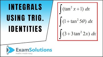 Integration using trigonometric identities (2) | ExamSolutions