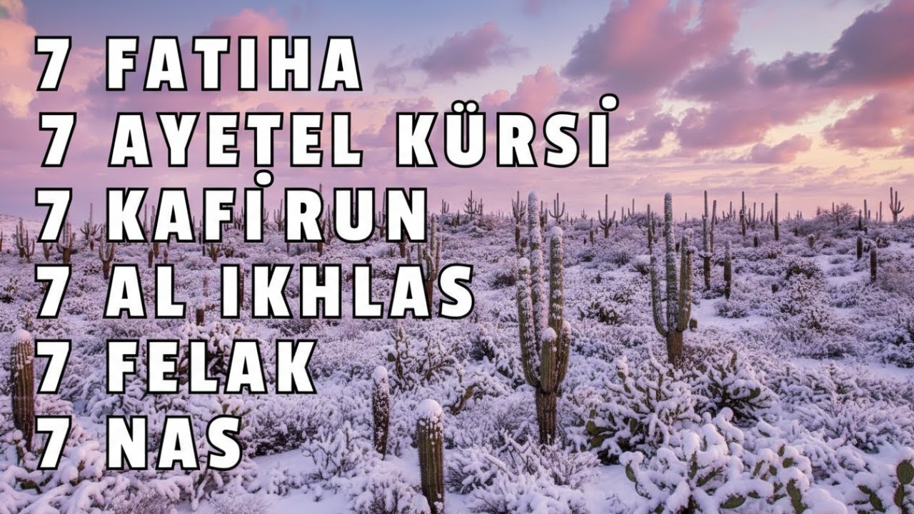 Koruyan Dualar: Ayetel Kürsi,Fatiha, Felak, Nas, Kafirun