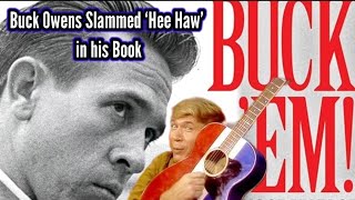 Buck Owens Slammed ‘Hee Haw’ in his Book