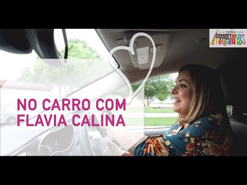 Família Grandes Pequeninos - No carro com Flavia Calina - Passeio e Jantar com Flavia Calina