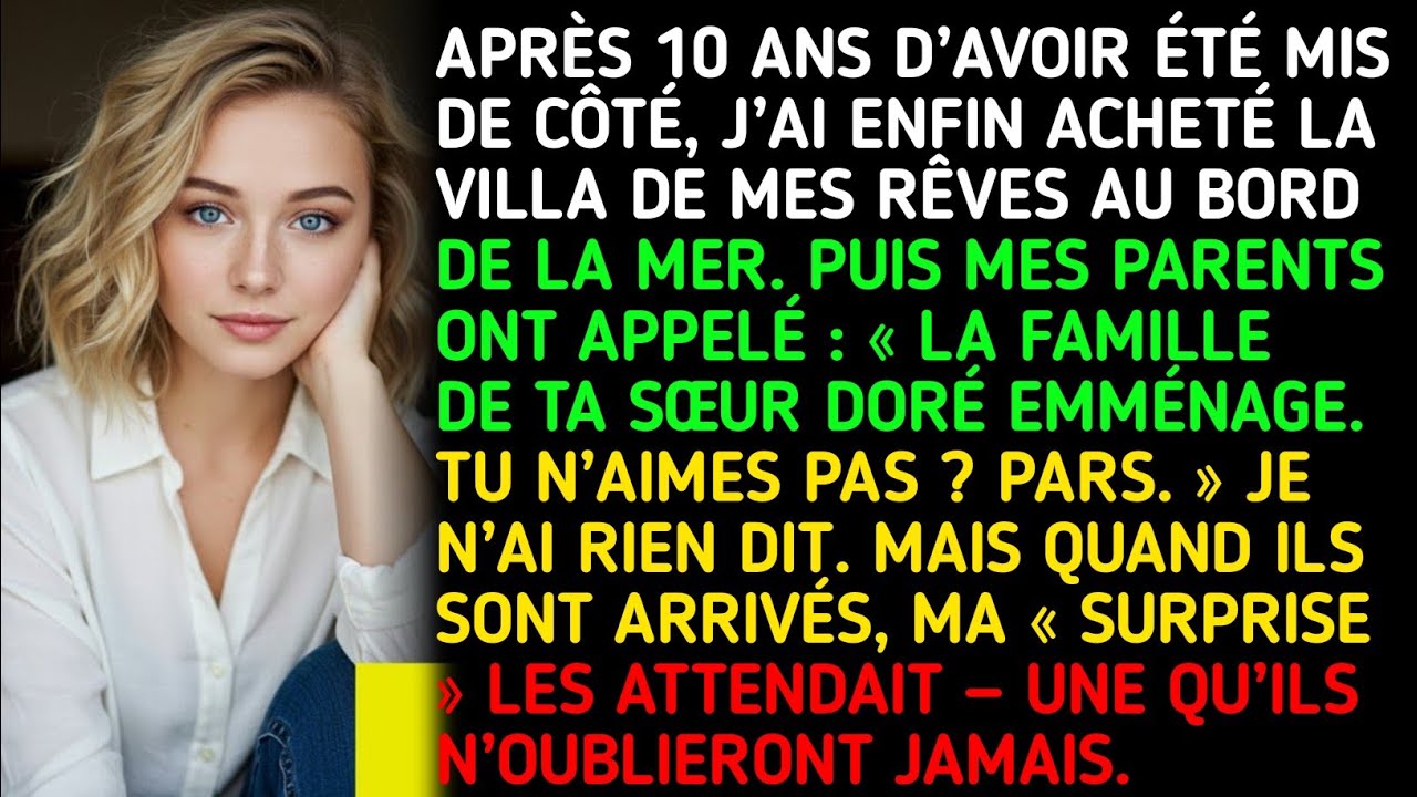 APRÈS 10 ANS D’AVOIR ÉTÉ MIS DE CÔTÉ, J’AI ENFIN ACHETÉ LA VILLA DE MES RÊVES AU BORD DE LA MER.